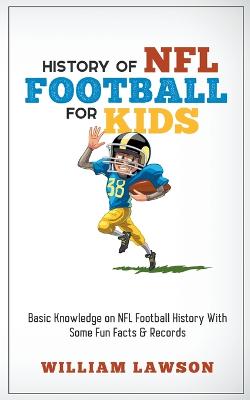 History of NFL Football for Kids
