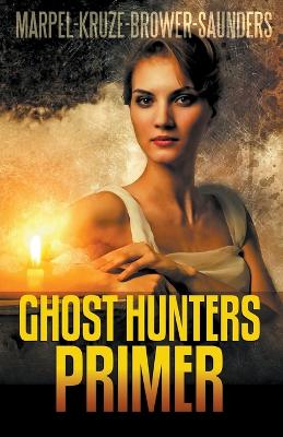 Ghost Hunters Primer