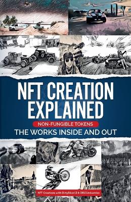 NFT Creation Explained Non Fungible Tokens Digital Art Era 2022