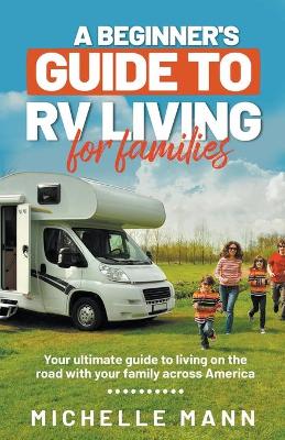 Beginner's Guide to RV Living for Families