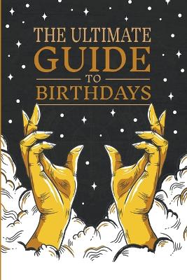 Ultimate Guide to Birthdays