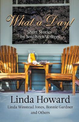 What a Day! Short Stories by Southern Writers