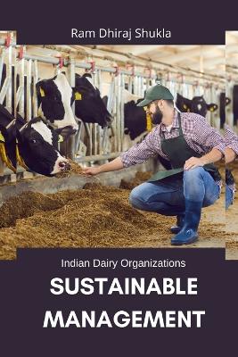 Indian Dairy Organizations - Sustainable Management