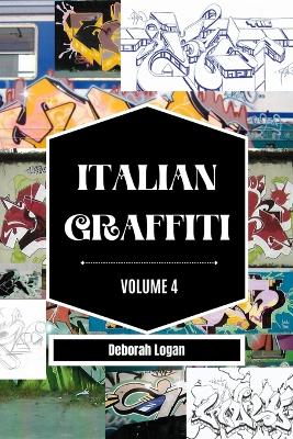 Italian Graffiti Volume 4