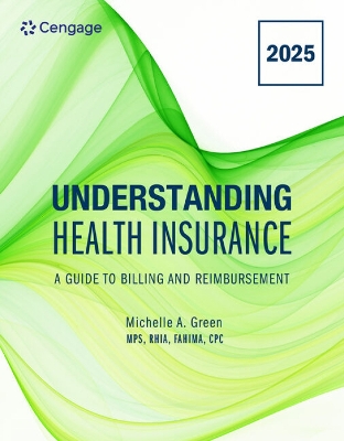 Understanding Health Insurance: A Guide to Billing and Reimbursement, 2025 Edition