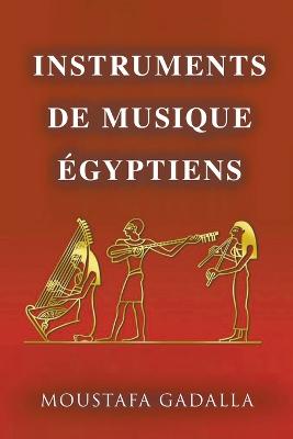 Instruments de Musique Egyptiens