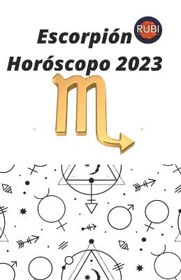 Escorpion Horoscopo 2023