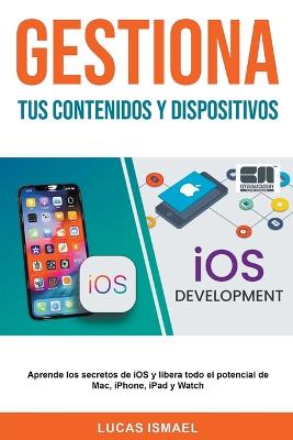 Gestiona Tus Contenidos y Dispositivos