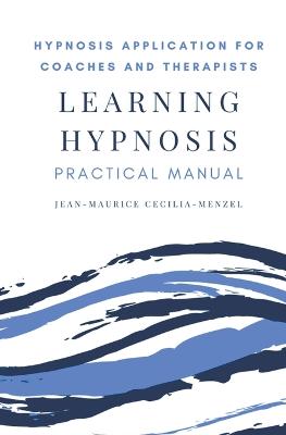 Learning Hypnosis - Hypnosis Application for Coaches and Therapists