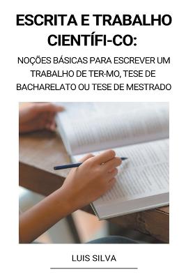 Escrita e trabalho cientifi-co