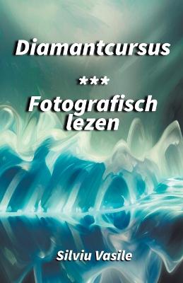 Diamantcursus *** Fotografisch lezen