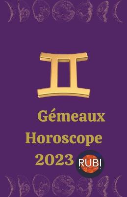 Gemeaux Horoscope 2023