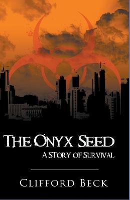 The Onyx Seed - A Story of Survival