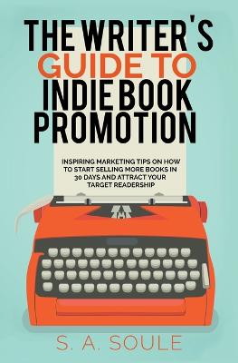 Writer's Guide to Indie Book Promotion