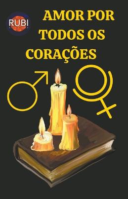 Amor Por Todos OS Coracoes