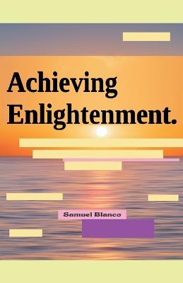 Achieving Enlightenment.