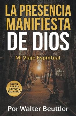 La Presencia Manifiesta de Dios