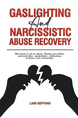 Gaslighting and Narcissistic Abuse Recovery