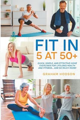 Fit in 5 at 50+