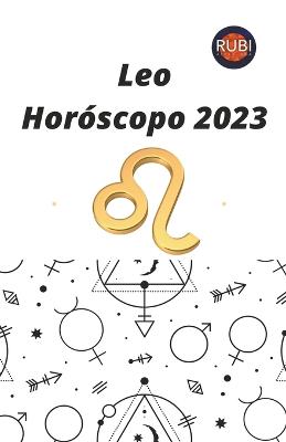 Leo Horoscopo 2023