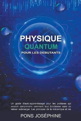 Quantum Physique Pour les debutants