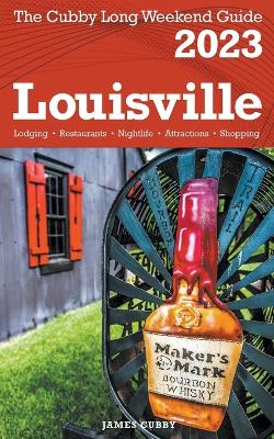 Louisville - The Cubby 2023 Long Weekend Guide