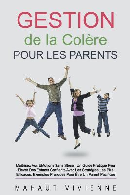 Gestion de la Colere Pour les Parents