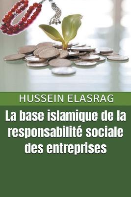 La Base Islamique de la Responsabilite Sociale des Entreprises