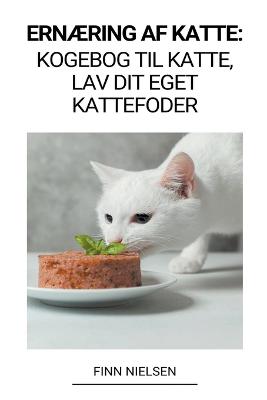 Ernaering af Katte