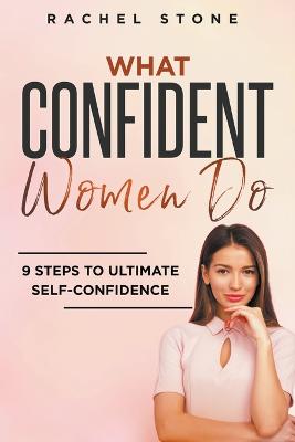 What Confident Women Do