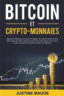 Bitcoin et Crypto-Monnaies