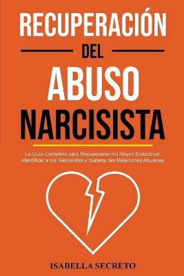 Recuperacion del Abuso Narcisista