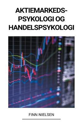 Aktiemarkedspsykologi og Handelspsykologi