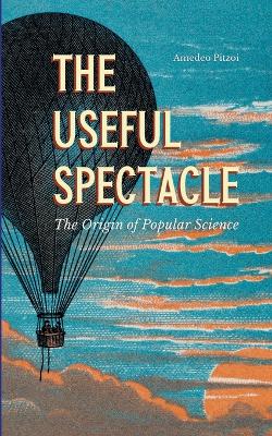 The Useful Spectacle