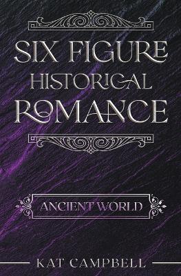 Six Figure Historical Romance