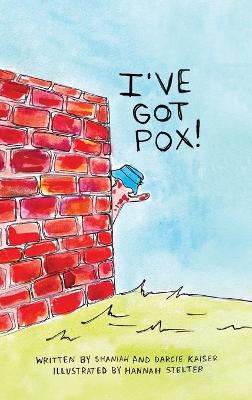 I've Got Pox!