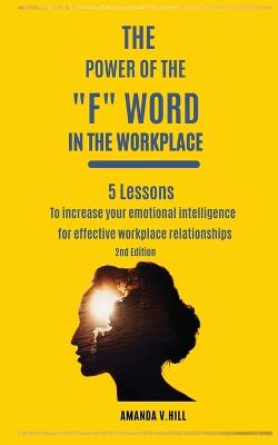 Power of the F Word in the Workplace