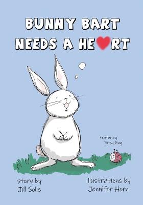 Bunny Bart Needs a Heart