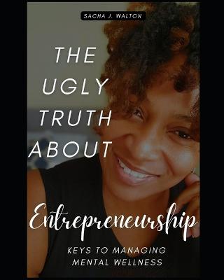 Ugly Truth About Entrepreneurship