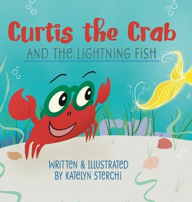 Curtis the Crab and the Lightning Fish