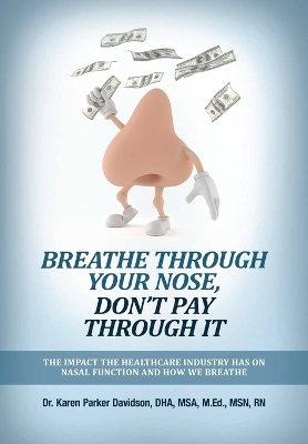 Breathe Through Your Nose, Don't Pay Through It