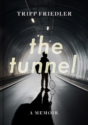 The Tunnel