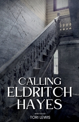 Calling Eldritch Hayes