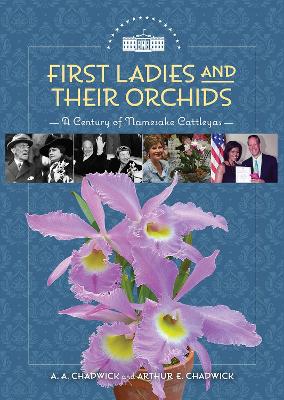 First Ladies and Their Orchids