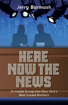 Here Now the News
