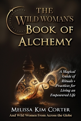 The Wild Woman's Book of Alchemy