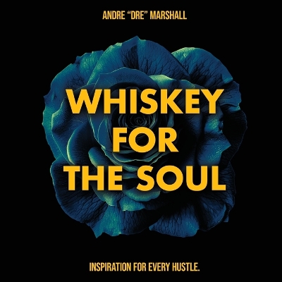 Whiskey For The Soul