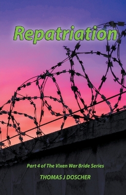 Repatriation - Part 4 of The Vixen War Bride Series
