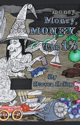 Money, Money, Money, The 1%
