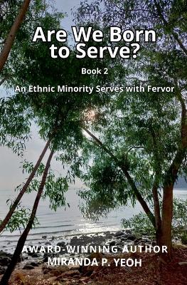 Are We Born to Serve? An Ethnic Minority Serves with Fervor